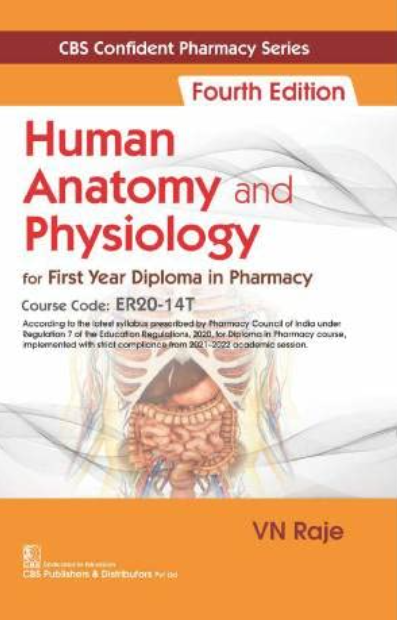 HUMAN ANATOMY AND PHYSIOLOGY FOR FIRST YEAR DIPLOMA IN PHARMACY 4ED (PB 2022)